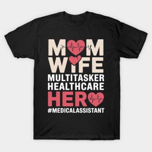 Certified Medical Assistant CMA Mom Wife Nurse Women T-Shirt